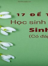 Bộ 17 Đề thi học sinh giỏi Sinh 7 (Có đáp án)